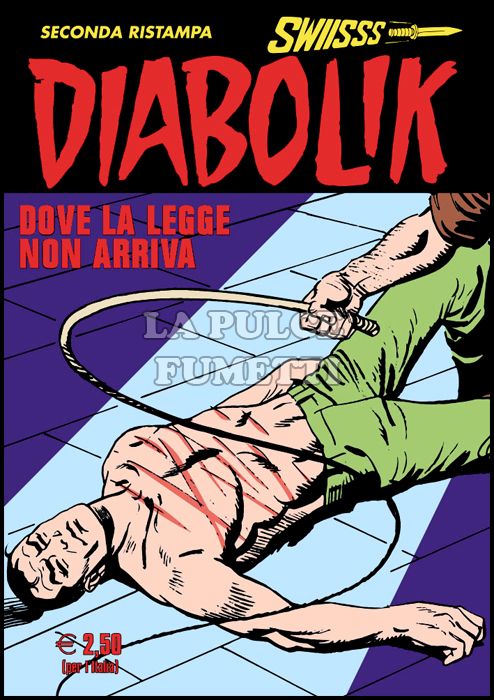 DIABOLIK SWIISSS # 288: DOVE LA LEGGE NON ARRIVA